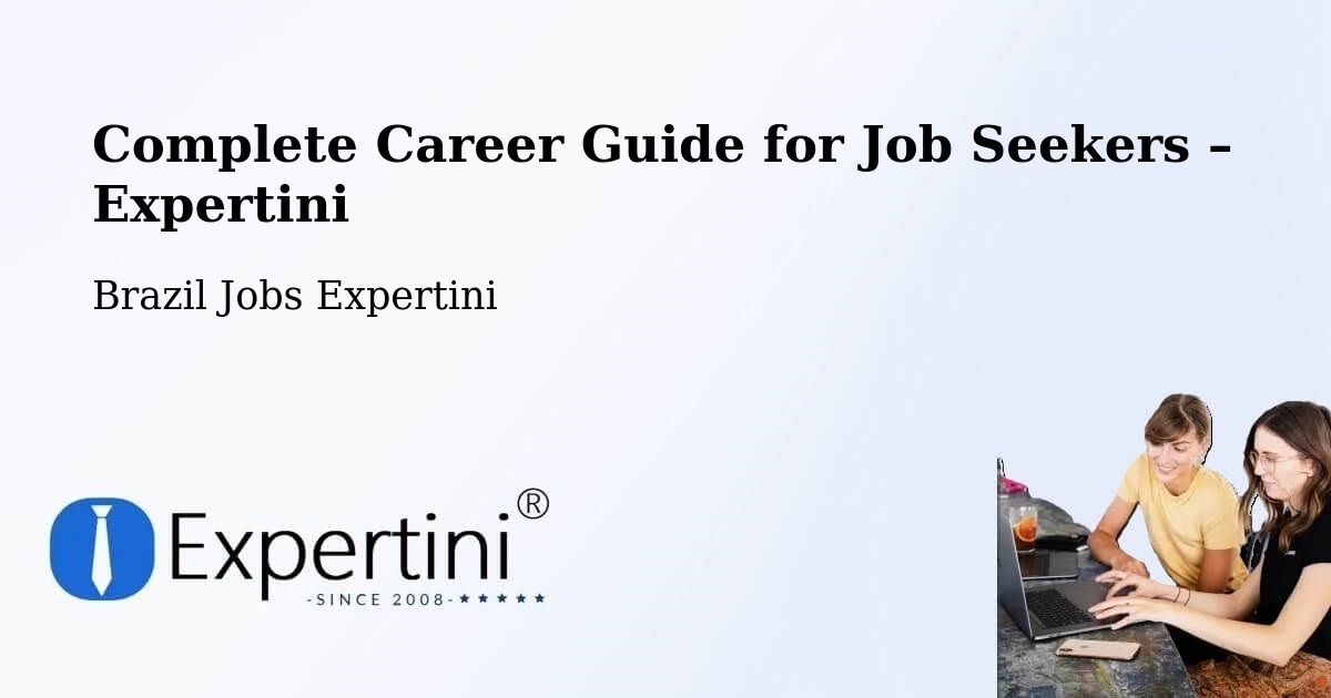 Career Guide for Job Seekers – Teixeira De Freitas - Teixeira De Freitas, Brazil Jobs Expertini