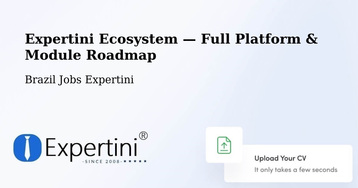 Expertini Ecosystem — Full Platform & Module Roadmap – Teixeira De Freitas