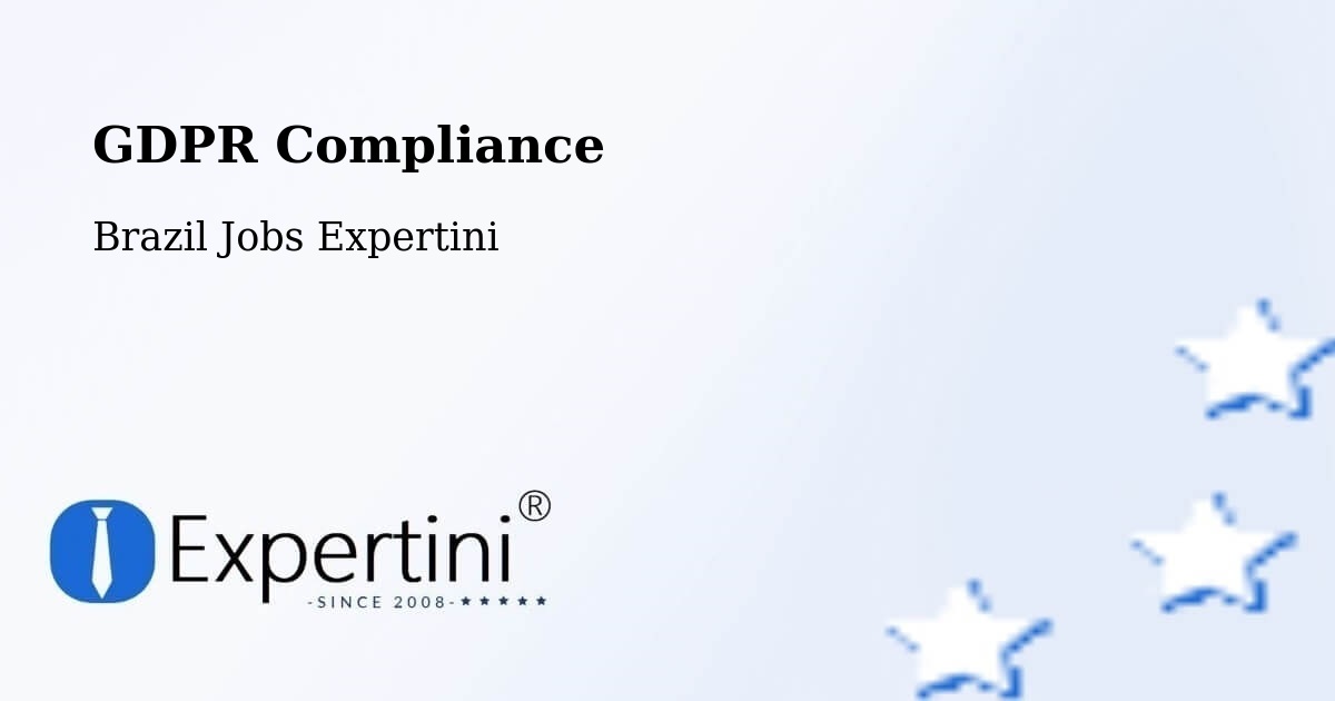 EU GDPR Compliance Statement – Teixeira De Freitas - Brazil Jobs Expertini
