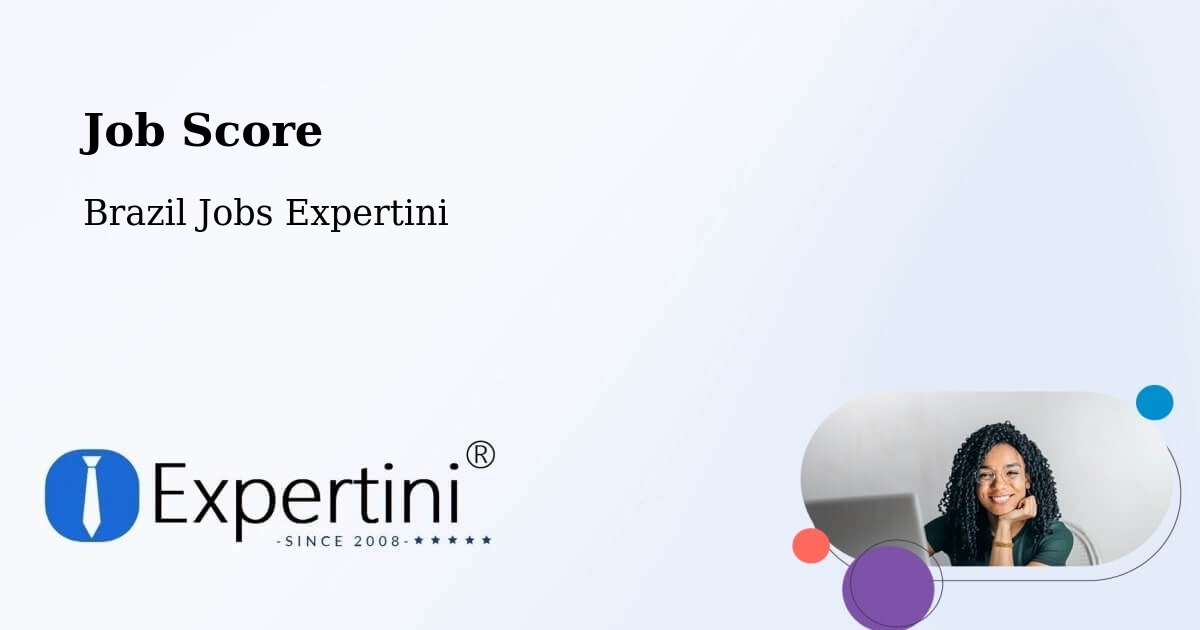 Job Score & Job Description Score Tool – Teixeira De Freitas - Brazil Jobs Expertini