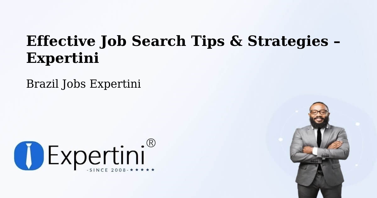 Job Search Tips & Strategies for Job Seekers – Teixeira De Freitas - Teixeira De Freitas, Brazil Jobs Expertini