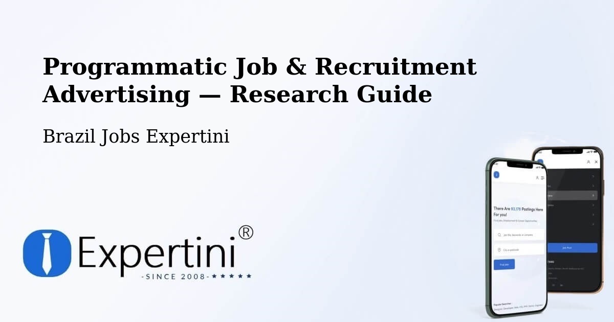 Programmatic Job & Recruitment Advertising — Research Guide – Teixeira De Freitas