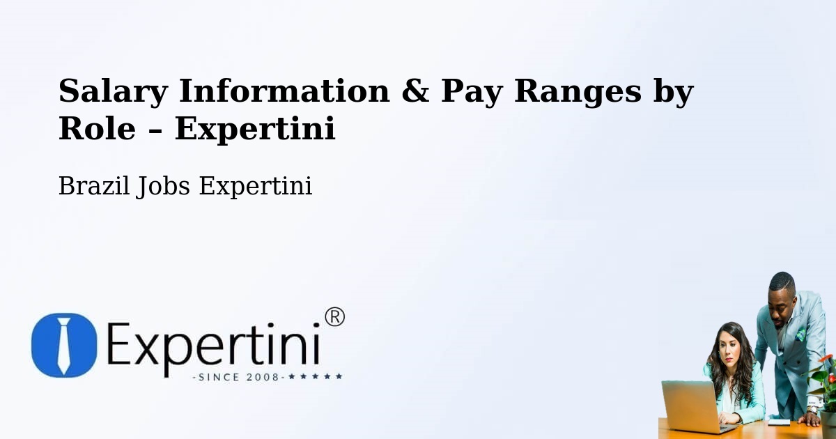 Salary Information & Pay Ranges – Teixeira De Freitas - Teixeira De Freitas, Brazil Jobs Expertini
