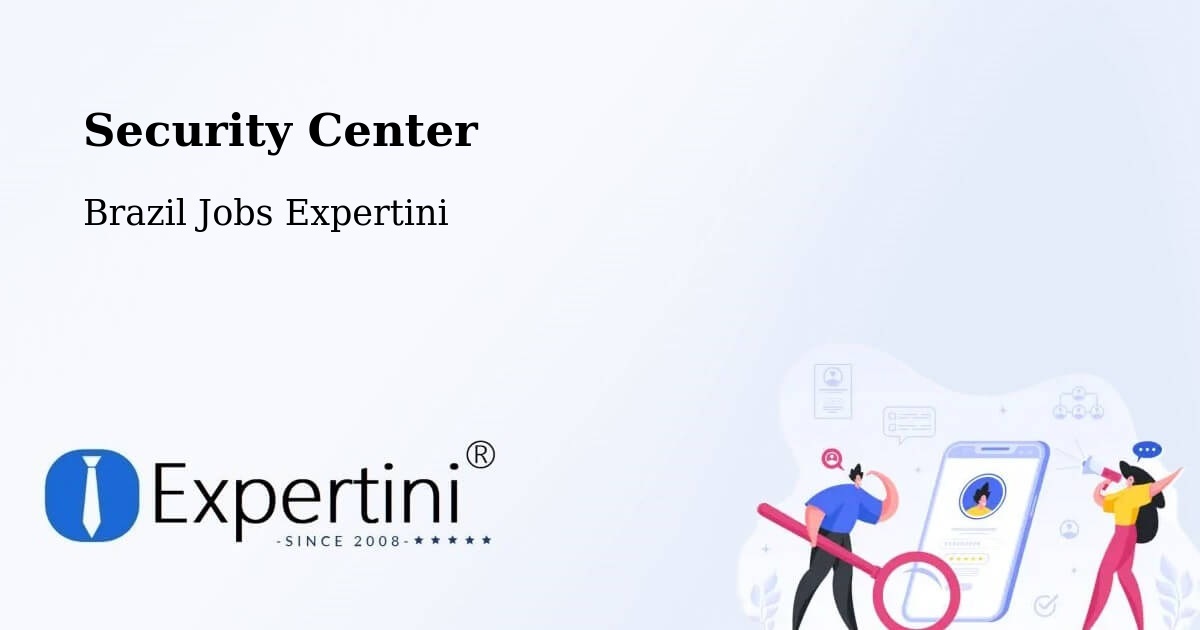 Security & Compliance – Teixeira De Freitas - Brazil Jobs Expertini